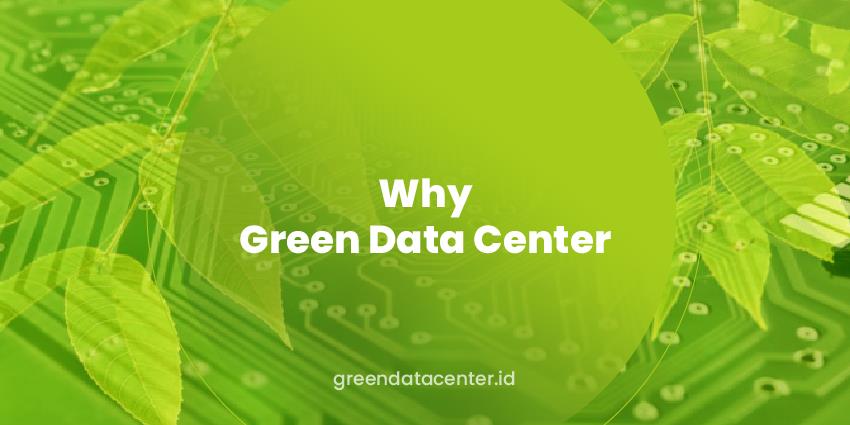 Why Green Data Center Investment To Be More Make Sense
