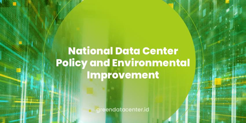National Data Center Policy and Environmental Improvement